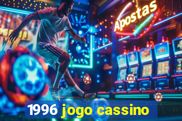 1996 jogo cassino